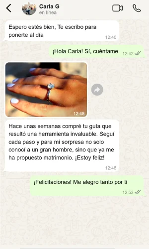 "Para mi sorpresa, no solo conocí a un gran hombre, sino que me ha propuesto matrimonio". Carla G. de Colombia